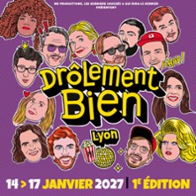 Festival Dr&ocirc;lement Bien - Lyon